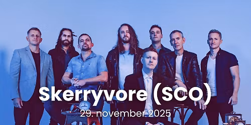 Skerryvore | Tobakken, Esbjerg