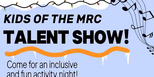 MRC Winter Talent Show!