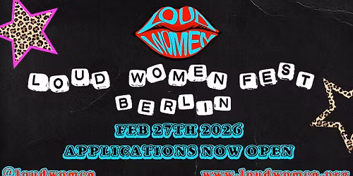 LOUD WOMEN Fest Berlin 2026