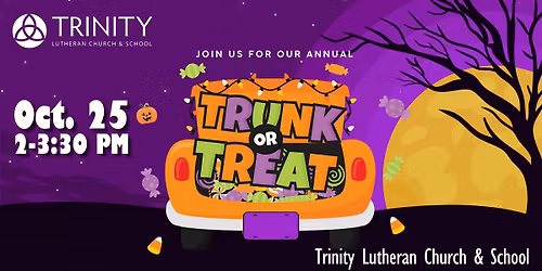 Trinity Lutheran Church and School Trunk or Treat!!