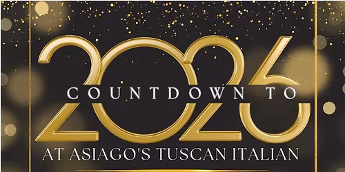 NYE at Asiago's Tuscan Italian