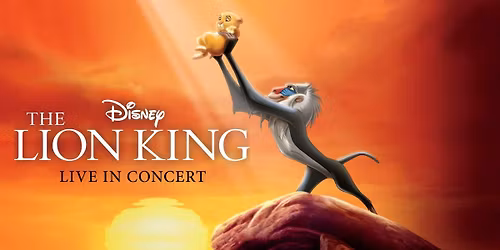 The Lion King In Concert Live to Film