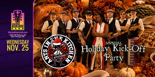 Ants In The Kitchen's Holiday Kick-Off at The Headliners Club 