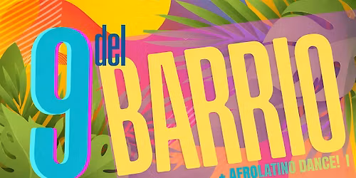Latin Fridays w 9 del Barrio!
