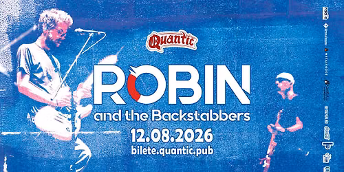 Robin and the Backstabers | @ Quantic 12.08.2026