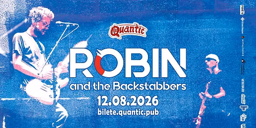 Robin and the Backstabers | @ Quantic 12.08.2026