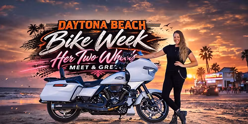 Her Two Wheels Meet & Greet at Daytona Beach Bike Week