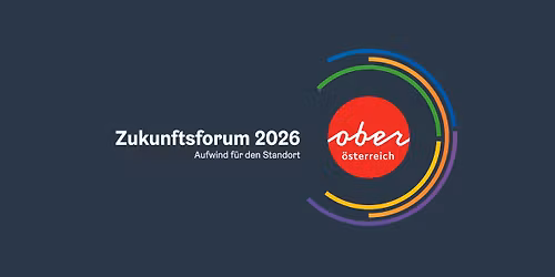Zukunftsforum Ober\u00f6sterreich 2026