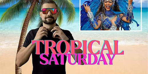 Tropical Saturday