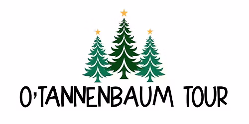 O'Tannenbaum Tour 2025