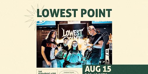 Lowest Point LIVE! at The Syndicate
