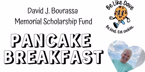 Pancake Breakfast for the David Bourassa Memorial Scholarship Fund