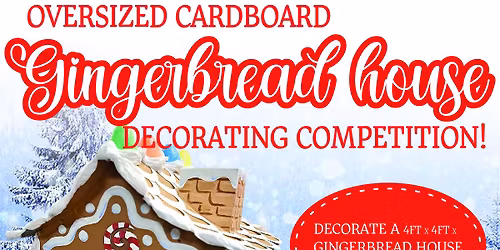 Oversized Gingerbread House Decorating Contest!