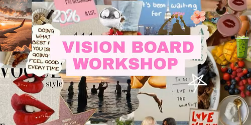 Vision Board Collage Workshop