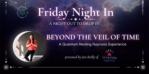 Beyond the Veil of Time: A Quantum Healing Hypnosis Experience