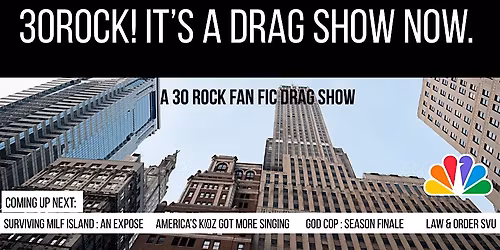 30ROCK: IT'S A DRAG SHOW NOW!