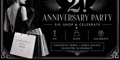 SAH Turns 2! Anniversary Party + Sip, Shop & Celebrate