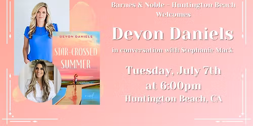 Devon Daniels celebrates STAR-CROSSED SUMMER at Barnes & Noble - HB