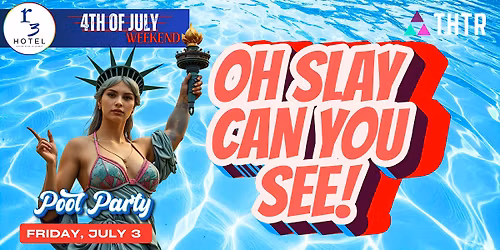 Oh, Slay Can You See Pool Party