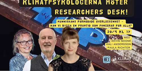 Klimatpsykologerna m\u00f6ter RD! M\u00e4nniskans f\u00f6rmodade \u00f6verl\u00e4gsenhet - kan vi bygga en framtid f\u00f6r alla?