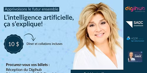 Apprivoisons le futur ensemble. L'intelligence artificielle, \u00e7a s'explique!