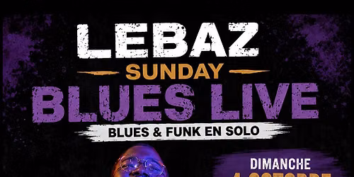 Sunday Blues Live : Lebaz en concert