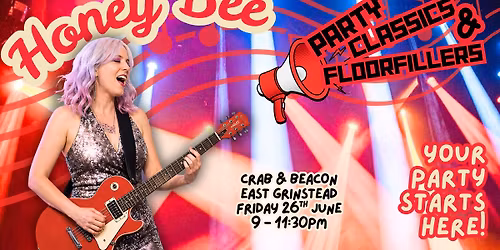 Honey Bee Party Classics at The Crab & Beacon, East Grinstead