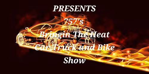Bringin' The Heat Car, Truck and Bike Show
