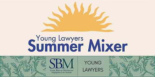 Negligence Section: Young Lawyers Summer Mixer