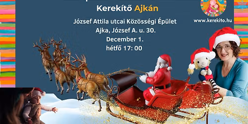 H\u00edvd ap\u00e1t is! Mikul\u00e1sv\u00e1r\u00f3 Kerek\u00edt\u0151 Ajk\u00e1n