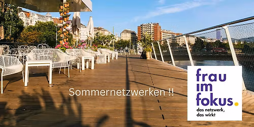Frau im Fokus -  Sommernetzwerken im Cafe Motto am Fluss