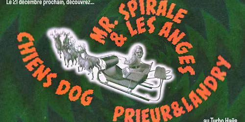 Le No\u00ebl de Mr. Spirale avec Chiens Dog et Prieur&Landry