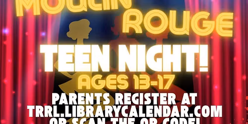 Teen Night: Moulin Rouge Murder Mystery