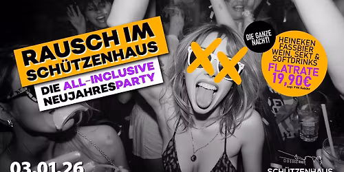 RAUSCH IM SCH\u00dcTZENHAUS - DIE ALL-INCLUSIVE PARTY | 03.01.2026 - Sch\u00fctzenhaus Gro\u00dfenhain