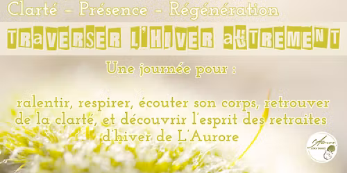 TRAVERSER L'HIVER AUTREMENT - Une journée hors du temps