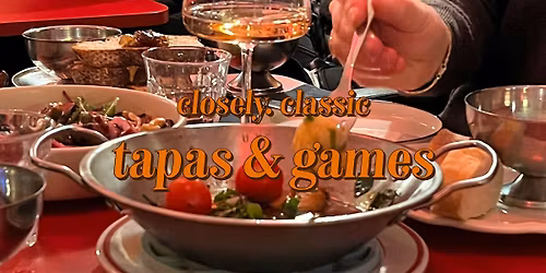 closely. Tapas & Games