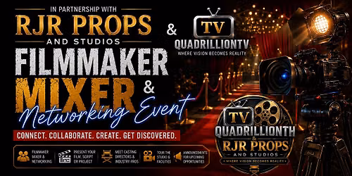 Atlanta Filmmaker Mixer & Networking Event | RJR Props & Quadrillionth TV