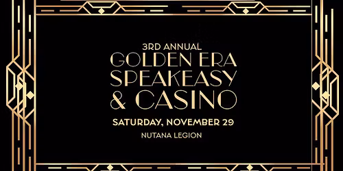 3rd Annual Golden Era Speakeasy & Casino