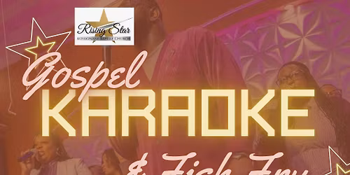 Gospel Karaoke & Fish Fry