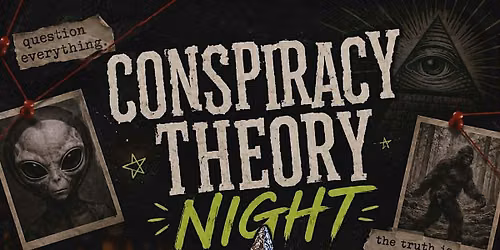 Conspiracy Theory Night
