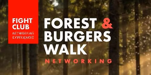 FIGHT CLUB Forest & Burgers Walk