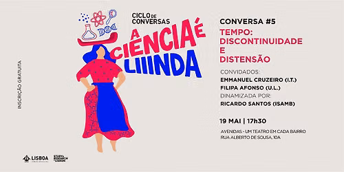 A Ci\u00eancia \u00e9 Linda, Tempo, Descontinuidade e Distens\u00e3o