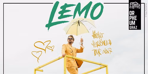 LEMO \u2022 \u201ch\u00f6chst pers\u00f6nlich\u201c-Tour \u2022 Orpheum Graz
