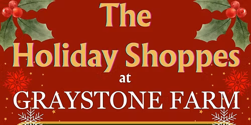 The Holiday Shoppes at Graystone Farm