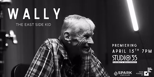 Wally! The Eastside Kid: Documentary Premiere Screening