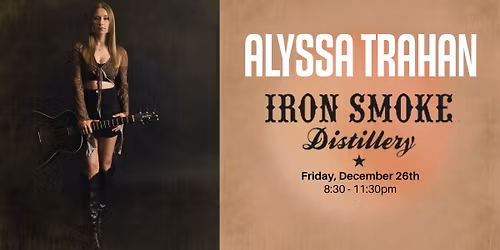 Alyssa Trahan @ Iron Smoke Distillery