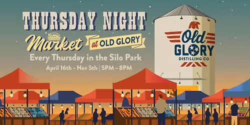 Thursday Night Market at Old Glory - A Clarksville Farmer's Market