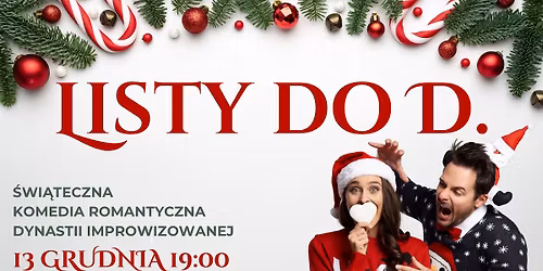 LISTY DO D. \u015bwi\u0105teczna komedia romantyczna Dynastii Improwizowanej
