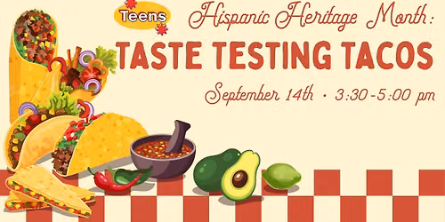 Hispanic Heritage Month: Taste Testing Tacos