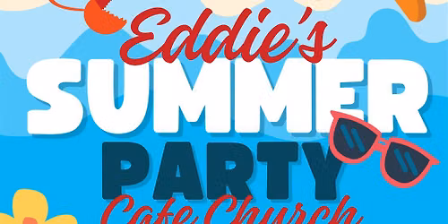 Eddie's Summer Party Cafe Church